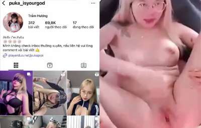 Clip Sex Trầm Hương (Puka_isyourgod) Hot Kol Call Show Kín Móc Bướm